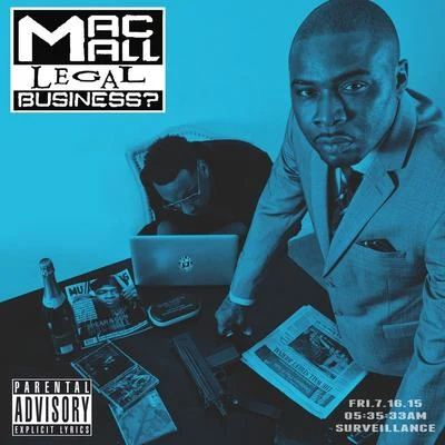 Legal Business ? 專輯 Mac Mall/TRIPLE C/Coolio Da Unda Dogg/Willie Henn/Reek Daddy