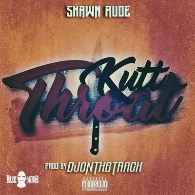 Kutt Throat 專輯 Poodeezy/Shawn Rude