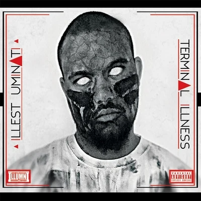 Terminal Illness 專輯 Stevie Stone/Illest Uminati/Alaska Redd