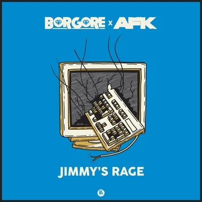 Jimmys Rage 專輯 Borgore