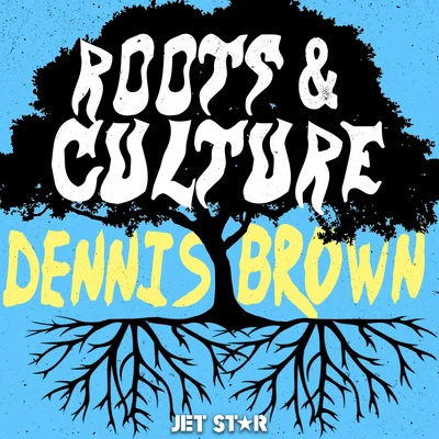 Dennis Brown: Roots & Culture 專輯 John Wayne/Dennis Brown/Major Worries/Nicodemus/Pinchers