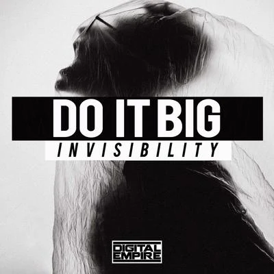 Do It Big Invisibility