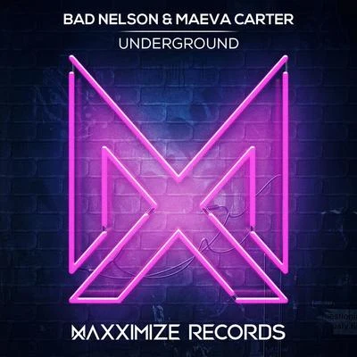 Maeva Carter/Bad Nelson Underground