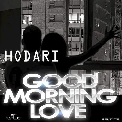 Hodari Good Morning Love - Single