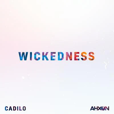 CadiloAhXon Infinity (Wickedness)