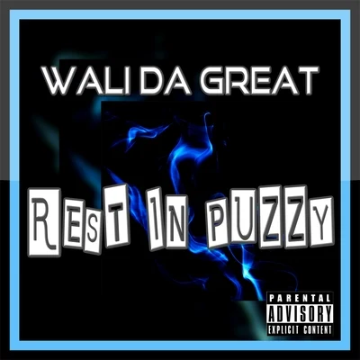 Rest in Puzzy 專輯 Maine Musik/Wali Da Great