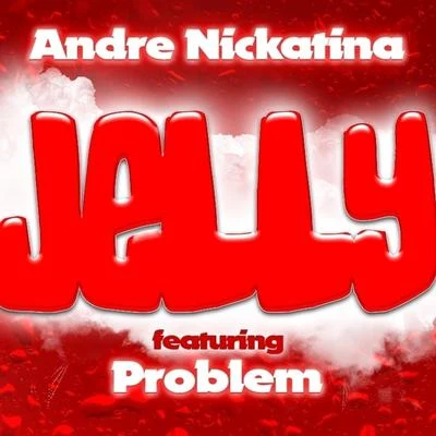 Jelly (feat. Problem) 專輯 Andre Nickatina/Equipto