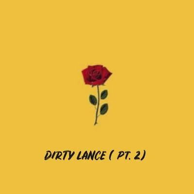 Dirty Lance, Pt. 2 專輯 Dreicon/WAAH