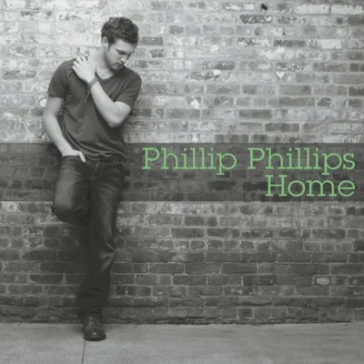 Home EP 专辑 Phillip Phillips/Walk off the Earth