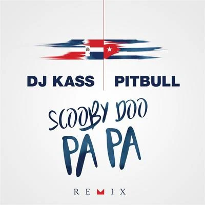 Scooby Doo Pa Pa (Remix) - Single 專輯 DJ Kass