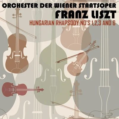 Liszt: Hungarian Rhapsody Nos 1, 2, 3 & 6 专辑 Orchester der Wiener Staatsoper