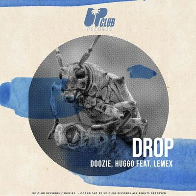 Drop (feat. Lemex) 专辑 Doozie