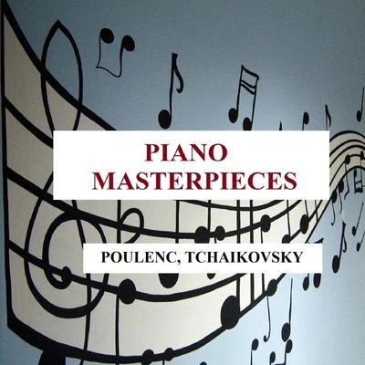 Piano Masterpieces - Poulenc, Tchaikovsky 专辑 Francis Poulenc/William Walton/Henrik Rung/Chamber Choir Hymnia/M. Prætorius