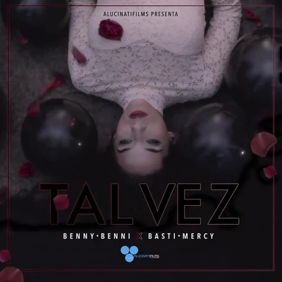 Tal Vez (feat. Benny Benni) 专辑 Ankhal/Poulyric/Benny Benni