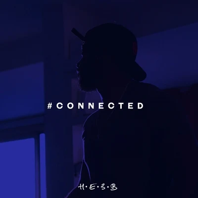 #Connected 專輯 He3b/Nana Fofie