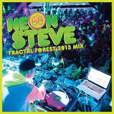 Fractal Forest 2013 Mix (Shambhala) 專輯 Neon Steve/Dread MC