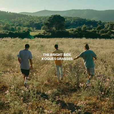 The Bright Side 專輯 Oques Grasses