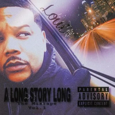 A Long Story Long the Mixtape, Vol. 1 專輯 Loui/Shordie Shordie