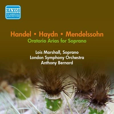 Oratorio Arias: Marshall, Lois - HANDEL, G.F.HAYDN, F.J.MENDELSSOHN, F. (1957) 專輯 Eduardo Pedrazzoli/Lois Marshall/The London Symphony Orchestra