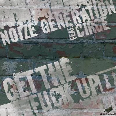 Get the **** Up 專輯 Noize Generation