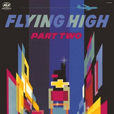 Flying High, Part 2 专辑 The Alchemist