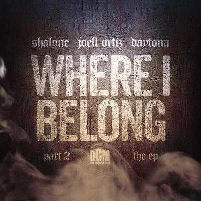 Where I Belong, Pt. 2 专辑 Joell Ortiz