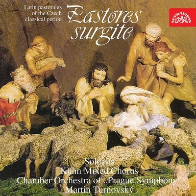 Pastores surgite. Latin Pastorals of the Czech Classical Period 專輯 Kuhn Mixed Choir