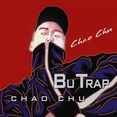 Bu Trap 專輯 Chao chu