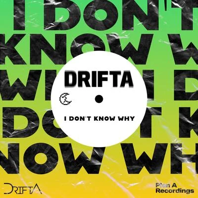 I Don't Know Why 專輯 Sonna Rele/Drifta/Chakra Beats