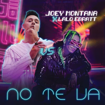 No Te Va 专辑 Omar Chaparro/Joey Montana