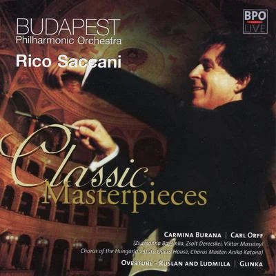 Budapest Philharmonic OrchestraRico Saccani布拉姆斯 Orff: Carmina Burana & Glinka: Overture from Ruslan and Ludmilla