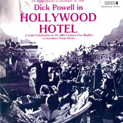 POWELL, ****: Hollywood Hotel (The Radio Special of December 18, 1936) 專輯 Vallee/Colcord/Fenstad/Dick Powell