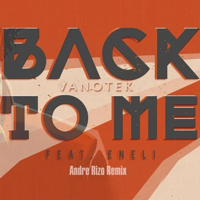 Back to Me (Andre Rizo Remix) 專輯 Andre Rizo