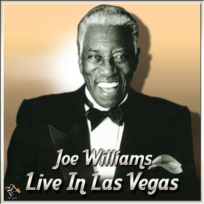 Joe Williams Joe Williams Live In Las Vegas