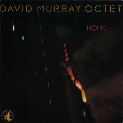 Home 專輯 Fred Hopkins/David Murray Trio/Steve McCall/David Murray