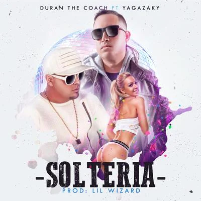 Solteria 專輯 Duran The Coach/Papi Wilo/Franco El Gorilla