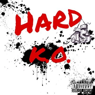 Hard 專輯 Jacobi Ryan/Tony Foster Jr./Dialtone/K.O./St. Domonick