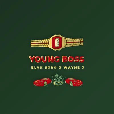 Young Boss 專輯 Blvk H3ro/Swing Ting/Kemikal