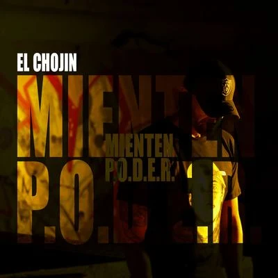 MientenP.O.D.E.R 專輯 El Chojin