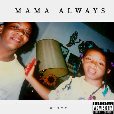 Mama Always 專輯 Witty/Mishon