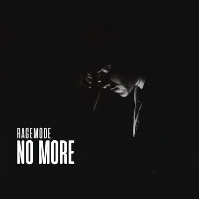 No More 专辑 Ragemode