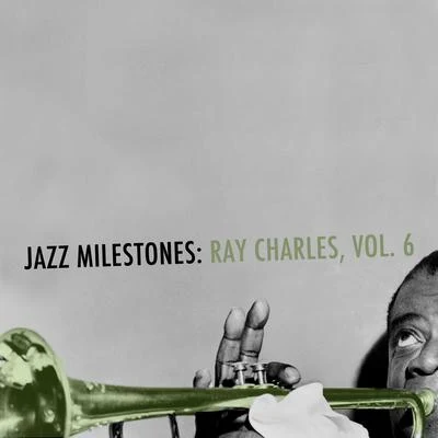 Jazz Milestones: Ray Charles, Vol. 6 專輯 Ray Charles/Duane Eddy/Pérez Prado/Ray Evans/Self