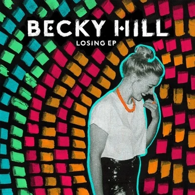 Becky Hill Losing