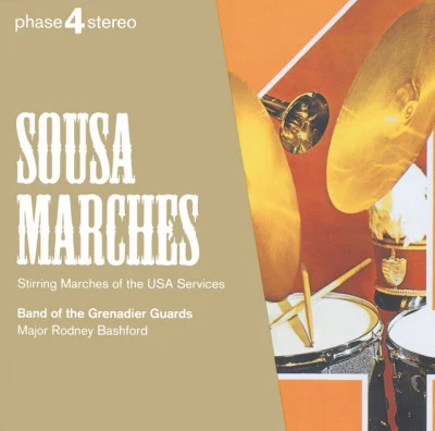 Sousa: Marches 專輯 Grenadier Guards Band/The Band of The Grenadier Guards/The Pipes Of The Scots Guards/Richard Scott/Mat Bartram