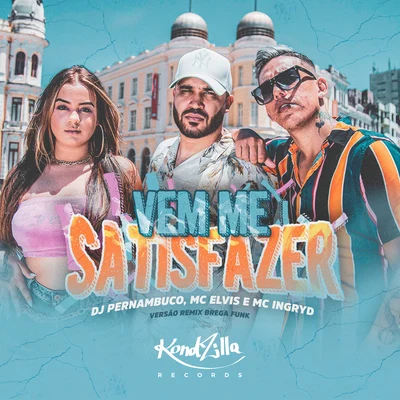 Vem Me Satisfazer (Remix Brega Funk) 專輯 Mc Rogê/DJ Pernambuco