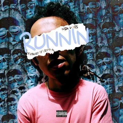 Runnin 專輯 Max Wells