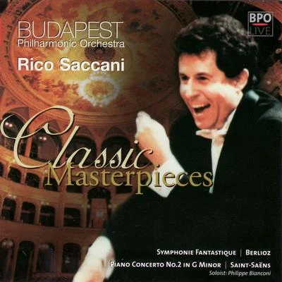 Berlioz - Symphonie Fantastique & Saint-Saëns - Piano Concert No 2 专辑 Rico Saccani