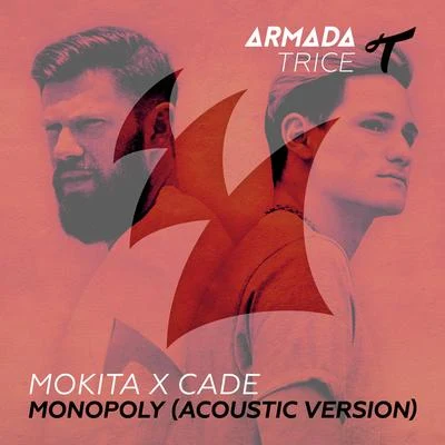 Monopoly (Acoustic Mix) 专辑 Cadé/Jakik/Jake Reese/Ilang/Osen