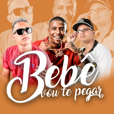 Bebê Vou Te Pegar (Remix) 專輯 Pop Na Batida/Keila Ruama