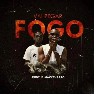 Vai Pegar Fogo 專輯 RUDY